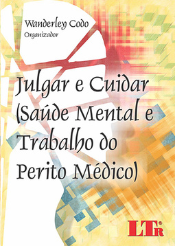 Julgar e cuidar: Saúde mental e trabalho do perito médico