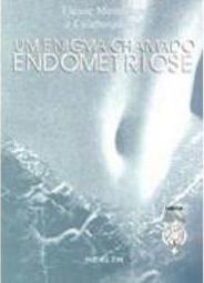 Enigma Chamado Endometriose, Um