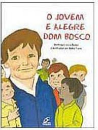 O Jovem e Alegre Dom Bosco