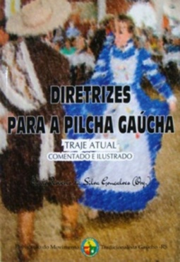 Diretrizes para a pilcha gaúcha
