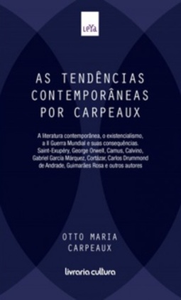 As Tendências Contemporâneas por Carpeaux (Historia da Literatura Ocidental #10)
