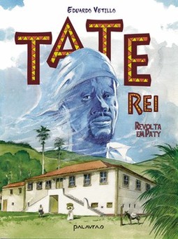 Tate-Rei: revolta em Paty