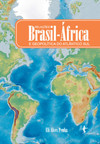 Relações Brasil-África e geopolítica do Atlântico Sul