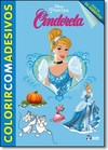 Disney Colorir Com Adesivos - Cinderela