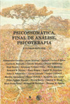 Psicossomática, final de análise, psicoterapia e outros estudos: livro anual de psicanálise XXVI - 2012