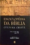 Enciclopédia da Bíblia Cultura Cristã (Enciclopédia da Bíblia #01)