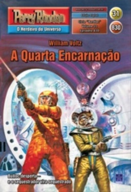 A Quarta Encarnação (Perry Rhodan #830)