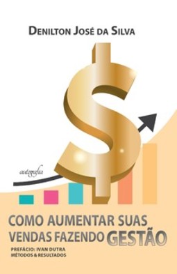 Como aumentar suas vendas fazendo gestão
