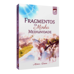 Fragmentos da minha mediunidade