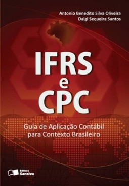 IFRS e CPC: guia de aplicação contábil para contexto brasileiro