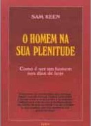 O Homem na Sua Plenitude