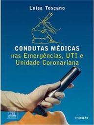 Condutas Médicas nas Emergências, UTI e Unidade Coronariana