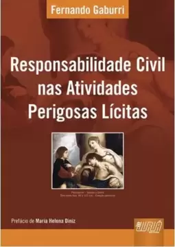 Responsabilidade Civil nas Atividades Perigosas Lícitas