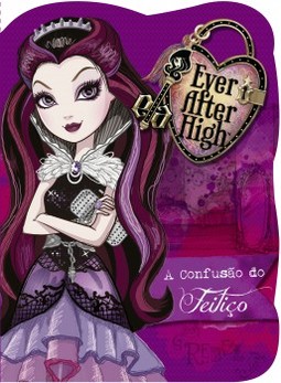 Ever After High: a confusão do feitiço