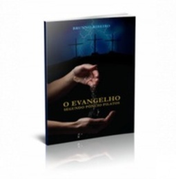 O Evangelho Segundo Pôncio Pilatos