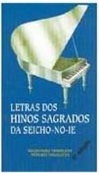 Letras dos Hinos Sagrados da Seicho-No-Ie