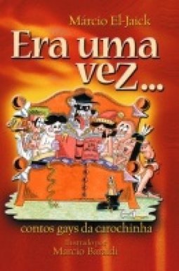 Era uma Vez...: Contos Gay da Carochinha