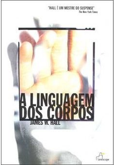 A Linguagem dos Corpos