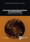 Cultura organizacional e desempenho: pesquisa, teoria e aplicação