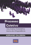 Processo coletivo: Uma análise sistemática acerca da litispendência