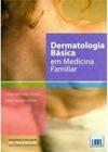 Dermatologia Básica em Medicina Familiar