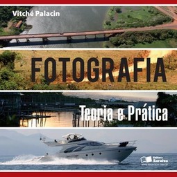 Fotografia: teoria e prática