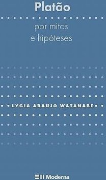 Platão: por Mitos e Hipóteses