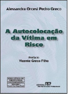 A Autocolocação da Vítima em Risco