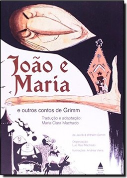 João e Maria e outros contos de Grimm