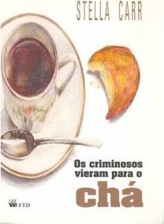 OS   CRIMINOSOS VIERAM PARA O CHA