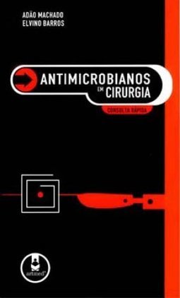 Antimicrobianos em Cirurgia: Consulta Rápida