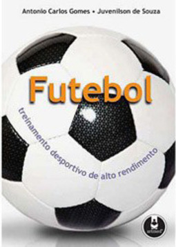 Futebol - Treinamento Desportivo de Alto Rendimento