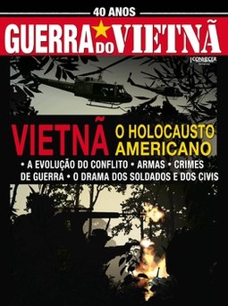 Guerra do Vietnã: 40 anos