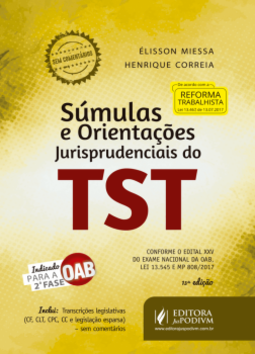 Súmulas e orientações jurisprudenciais do TST: indicado para a 2ª fase OAB