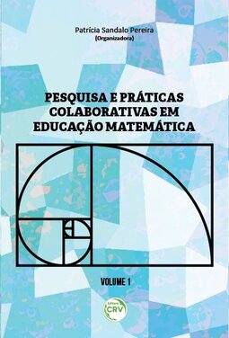 Pesquisa e práticas colaborativas em educação matemática