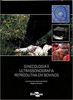 Ginecologia e ultrassonografia reprodutiva em bovinos