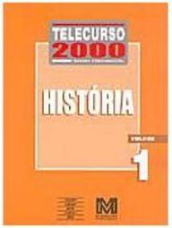 Telecurso 2000 - Ensino Fundamental: História Vol. 1