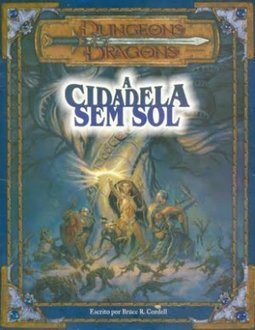 Dungeons and Dragons: a Cidadela Sem Sol