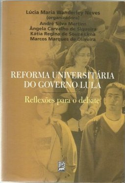 Reforma Universitária do Governo Lula: Reflexões para o Debate