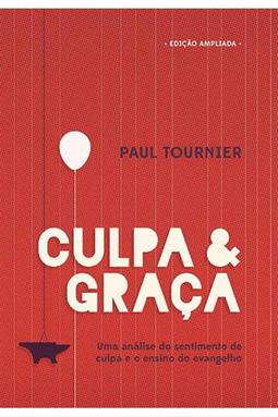 Culpa & Graça - Edição Ampliada