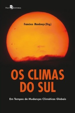 Os climas do sul: em tempos de mudanças climáticas globais