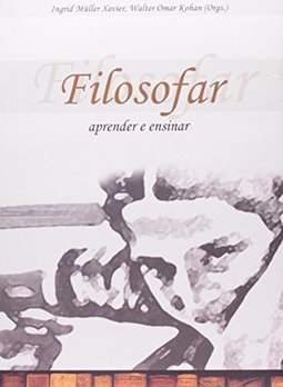 Filosofar: Aprender e ensinar