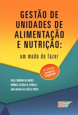 Gestão de unidades de alimentação e nutrição: Um modo de fazer