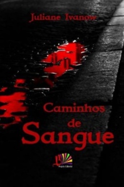 Caminhos de Sangue (Caminhos #1)