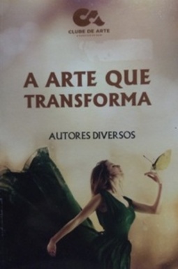 A ARTE QUE TRANSFORMA