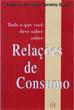Tudo que Você Deve Saber Sobre Relações de Consumo