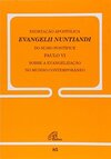 Exortação Apostólica Evangelii Nuntiandi - 85: Sobre a Evangelização no mundo contemporâneo
