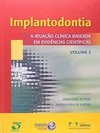 Implantodontia: a Atuação Clínica Baseada em Evidências... - vol. 2