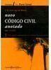 Novo Código Civil Anotado: Parte Geral - Arts. 1º a 232 - vol. 1