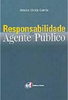 Responsabilidade do Agente Público